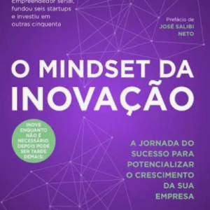 O Mindset Da Inovação