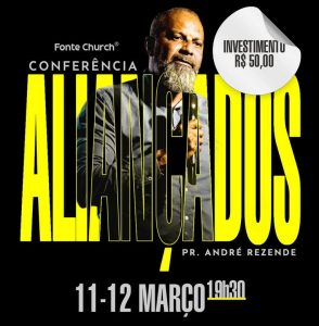 CONFERÊNCIA ALIANÇADOS – Pr. André Rezende