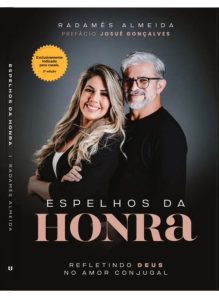E-BOOK: Ap. Radamés Almeida – ESPELHOS DA HONRA
