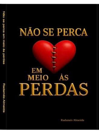 E-BOOK: Ap. Radamés Almeida – NÃO SE PERCA
